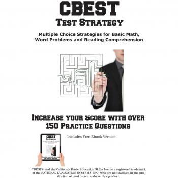 Estrategia de Prueba CBEST: Estrategias Ganadoras para Preguntas de Opción Múltiple del Examen de Habilidades Educativas Básicas de California