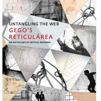 Untangling the Web: Gego's Reticul¿rea, An Anthology of Critical Response