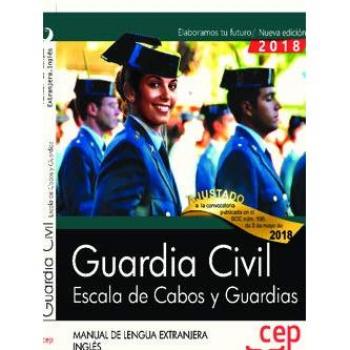 Guardia Civil. Escala de Cabos y Guardias. Manual de Lengua Extranjera. Inglés.