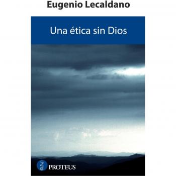Una Ética Sin Dios