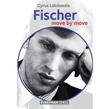 Fischer: Move by Move