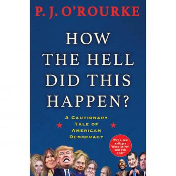 Cómo Demonios Sucedió: Una Historia de Advertencia sobre la Democracia Americana - P. J. O'Rourke