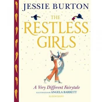 The Restless Girls - Novela juvenil, autor: Jessie Burton, temática de aventuras y amistad, dirigida a un público adolescente, con elementos de fantasía y empoderamiento femenino