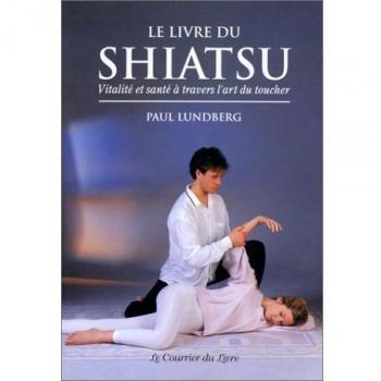 Shiatsu Book: Vitality and Health Through the Art of Touch