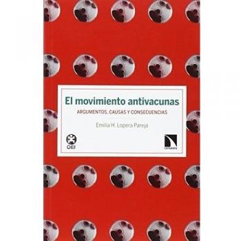 El Movimiento Antivacunas: Argumentos, causas y consecuencias