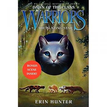 Warriors: Dawn of the Clans #4: The Blazing Star
