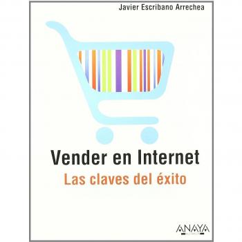 VENDER EN INTERNET. LAS CLAVES DEL ÉXITO