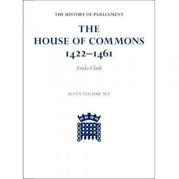 The house of commons 1422z1461 7 volume hardback set the history of parliament