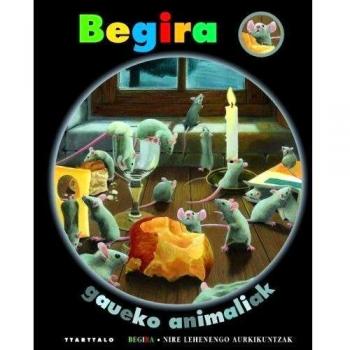 Begira. Gaueko animaliak: 3