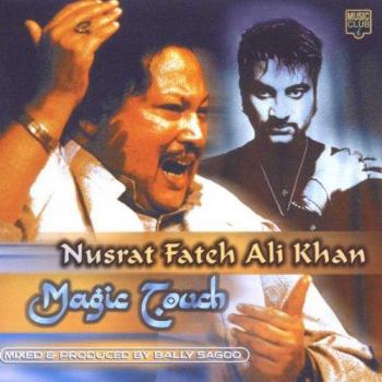 Magic Touch - Nusrat Fateh Ali Khan