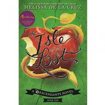The Isle of the Lost: A Descendants Novel: 1
