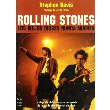 Rolling stones - los viejos dioses nunca mueren