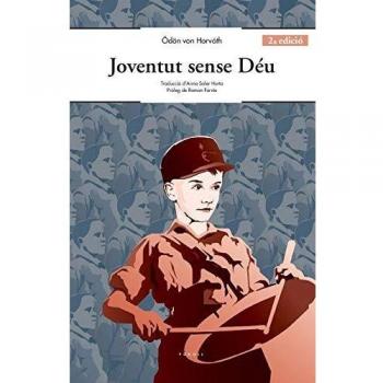 Joventut sense Déu - ödön Von Horváth