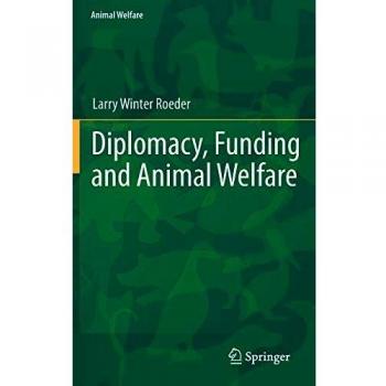 Diplomacy, Funding and Animal Welfare: 12