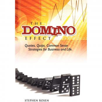 The Domino Effect: Business Wisdom and Life Quotes Paperback