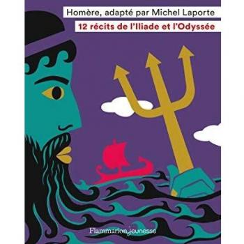 12 récits de l'Iliade et l'Odyssée