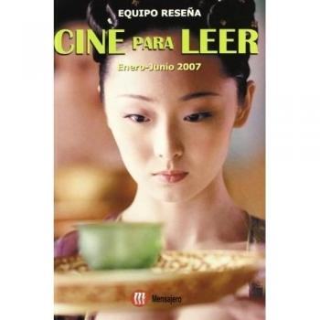 CINE PARA LEER 2007.ENERO-JUNIO