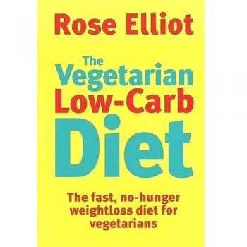 The Vegetarian Low-Carb Diet: The fast, no-hunger weightloss diet for vegetarians