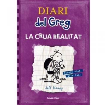 Diari del Greg 5. la crua realitat: Fer-se gran, quin pal! - Jeff Kinney