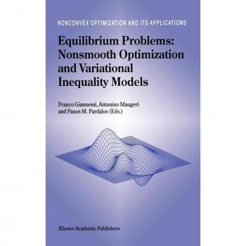 Nonsmooth Optimization and Variational Inequality Models: Equilibrium Problems by Kluwer Academic Publishers