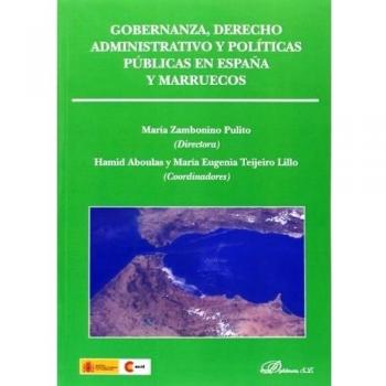 Gobernanza, derecho administrativo y políticas públicas en España y Marruecos