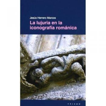 Lujuria En La Iconografia Romanica, La