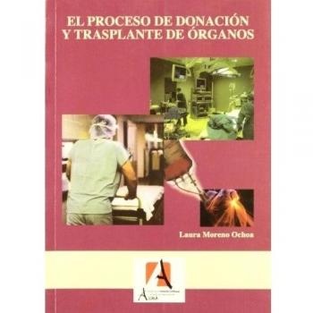 Proceso De Donacion Y Trasplante - Moreno Ochoa, Laura