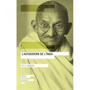 L'Autogovern De L'Índia: 11 - Mohandas K. Gandhi
