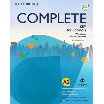 Complete Key for Schools for Spanish Speakers Workbook without answers with Downloadable Audio 2nd Edition
