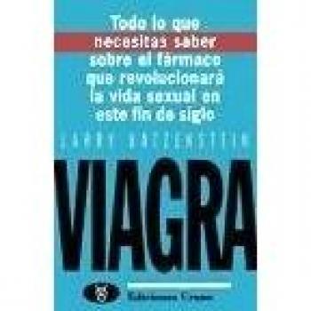 Viagra: todo lo que necesitas saber sobre el fármaco que revolucionará la vida sexual en este fin de siglo
