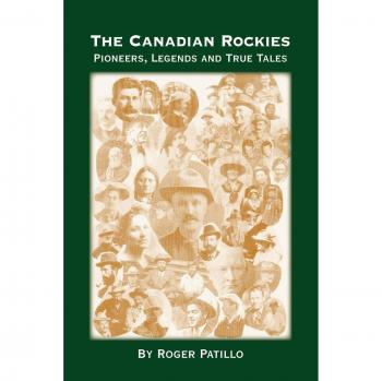 Los Rocosos Canadienses: Pioneros, Leyendas y Relatos Verdaderos - Edición en Pasta Blanda