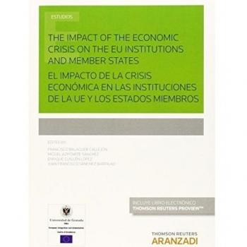 Impact Of The Economic Crisis On The Eu Institutions And Member States,The/Impac