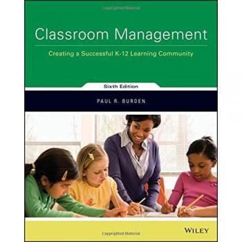 Classroom Management: Creating a Successful K–12 Learning Community 6e