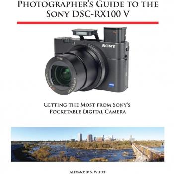 Sony DSC-RX100 V Photographer's Guide by Alexander S. White