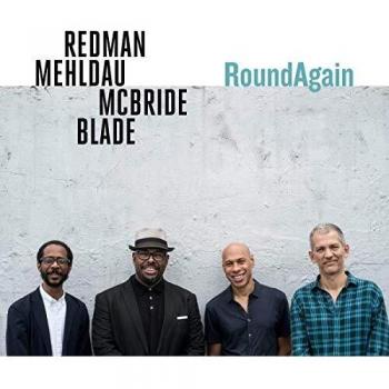 Joshua Redman, Brad Mehldau, Christian McBride & Brian Blade -Roundagain