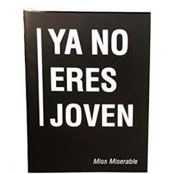 Miss Miserable 103227 - Postal de Cumpleaños - Ya no eres Joven - Tarjeta de felicitación de cumpleaños, negro con letras blancas, 10,2 x 14,5 cm