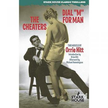 Cheaters: Dial M for Man - A Novel by Orrie Hitt
