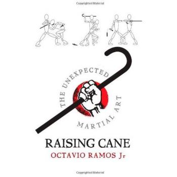 Raising Cane - The Unexpected Martial Art