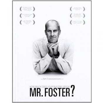How much does your building weigh, Mr. Foster?