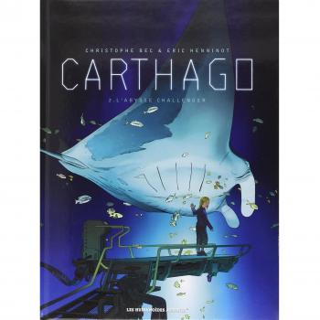 Carthago T2: El Abismo Challenger - Christophe Bec y Eric Henninot (BD)