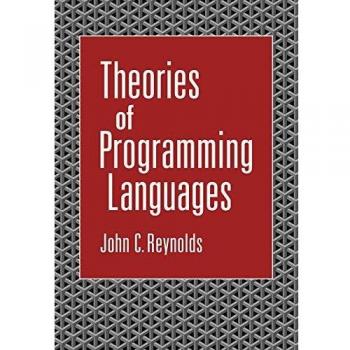 Theories of Programming Languages: Cambridge University Press Edition by John C. Reynolds (Paperback)