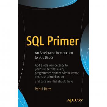 SQL Primer: An Accelerated Introduction to SQL Basics by Rahul Batra