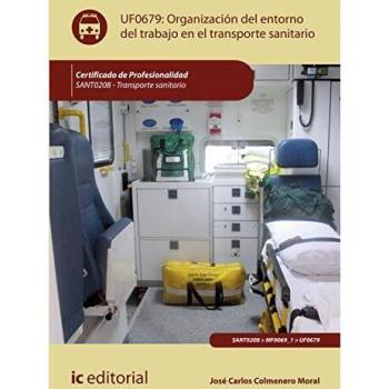 Organización del entorno de trabajo en transporte sanitario. SANT0208 - Transporte sanitario