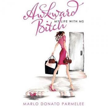 Awkward Bitch: My Life with MS