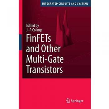 Multi-Gate Transistor Technology: FinFETs and Integrated Circuits