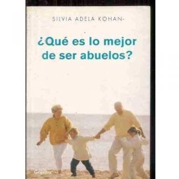 ¿que es lo mejor de ser abuelos?