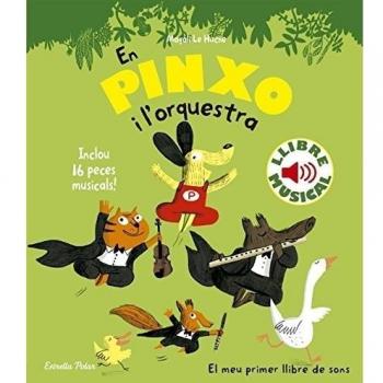 En Pinxo i l'orquestra. Llibre musical - Magali Le Huche