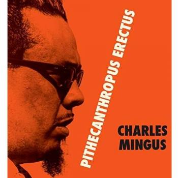 Charles Mingus Pithecanthropus Erectus - Colored Vinyl LP (180g Transparent Edition)
