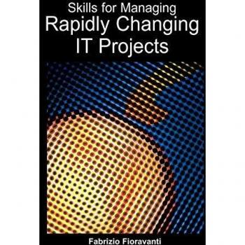 Habilidades para Gestionar Proyectos de TI en Rápido Cambio - Edición Tapa Dura