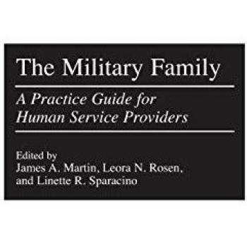 Military Family Support: A Comprehensive Guide for Human Service Providers